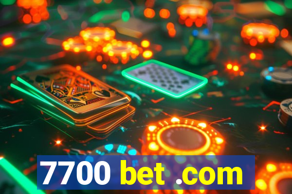 7700 bet .com